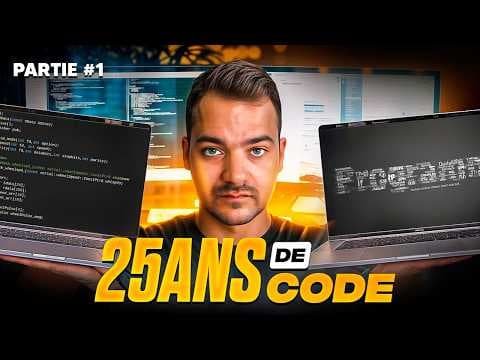 25 Ans de Code ! Mon Secret pour Durer ! Partie 1